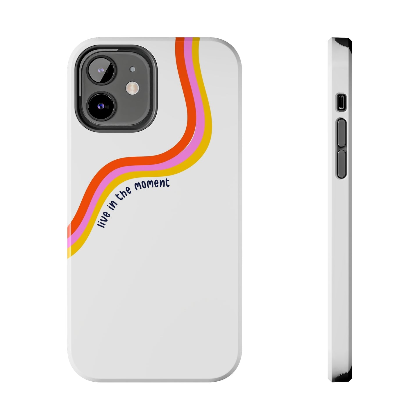 Tough Phone Cases - Live The Moment