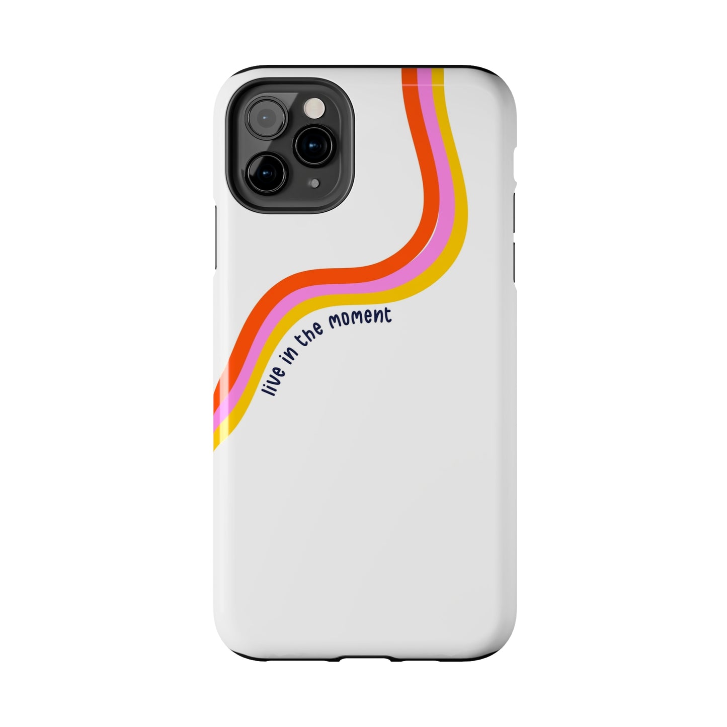 Tough Phone Cases - Live The Moment