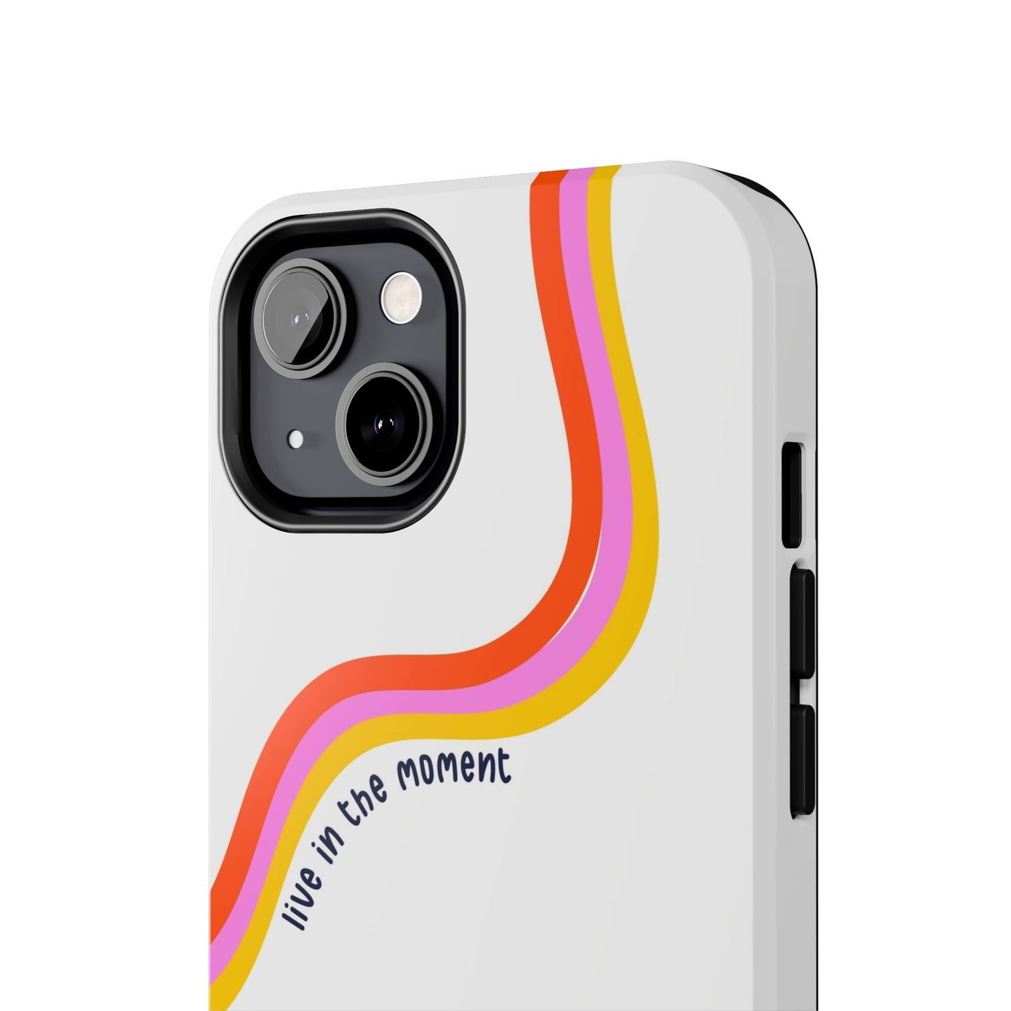 Tough Phone Cases - Live The Moment