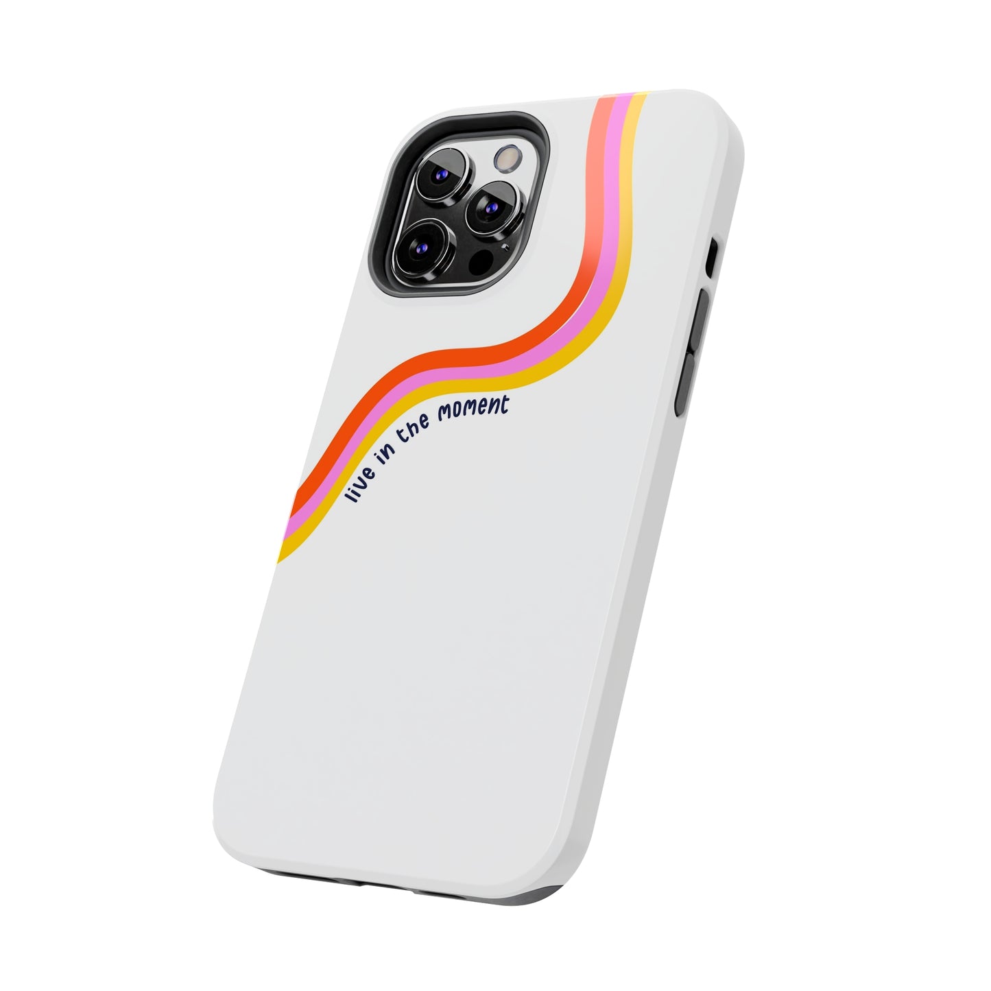 Tough Phone Cases - Live The Moment