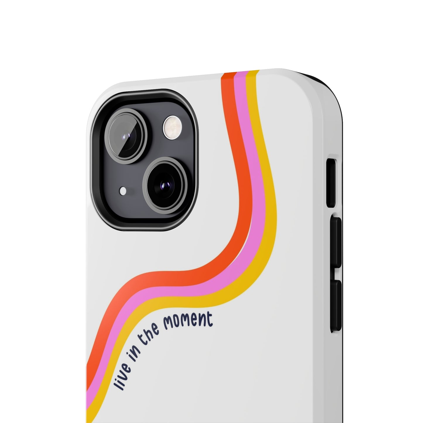 Tough Phone Cases - Live The Moment