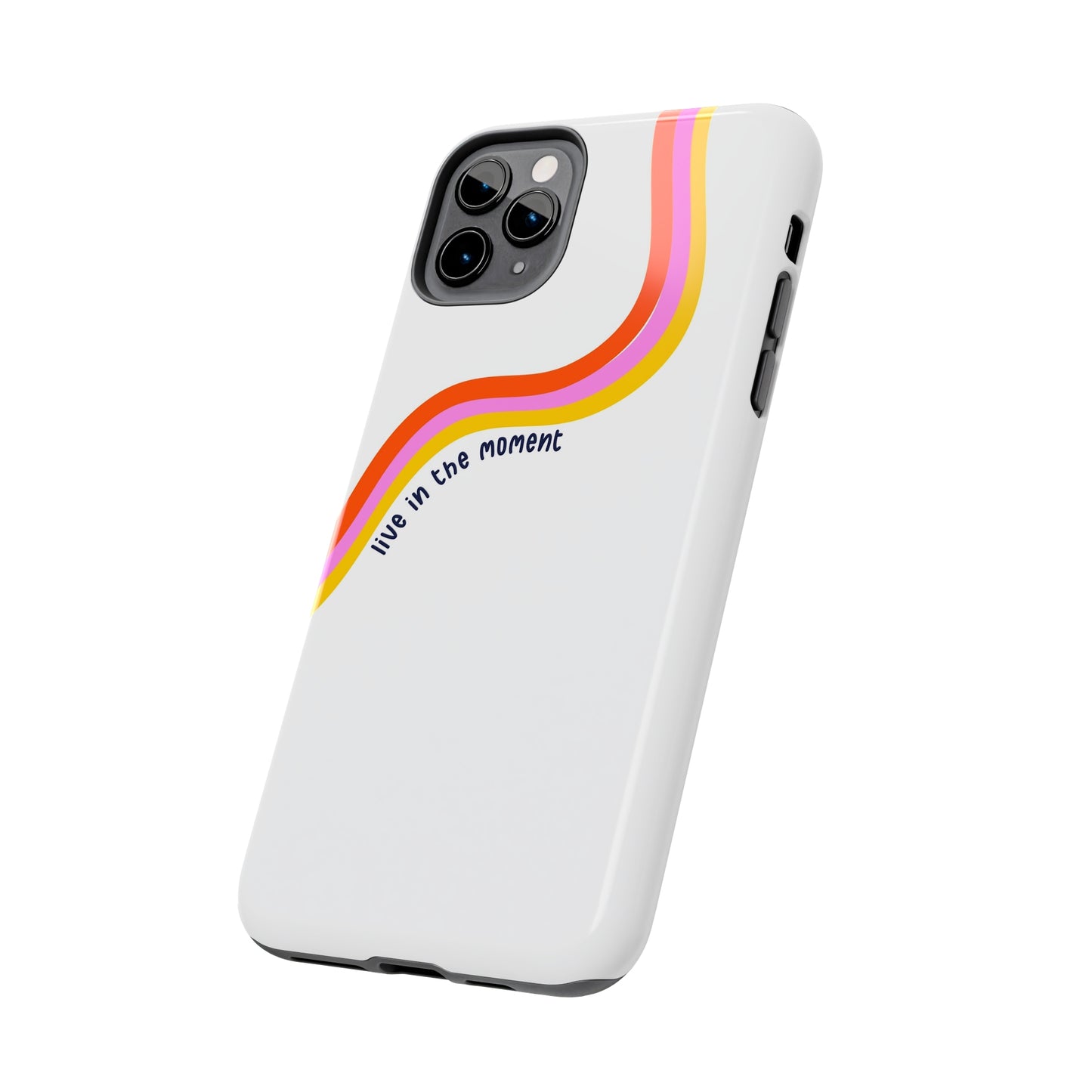 Tough Phone Cases - Live The Moment