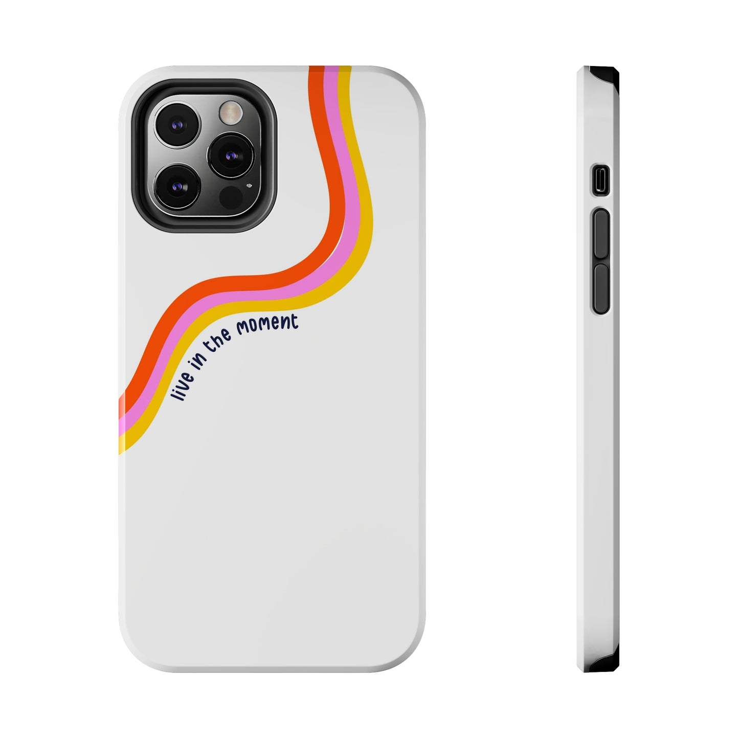 Tough Phone Cases - Live The Moment