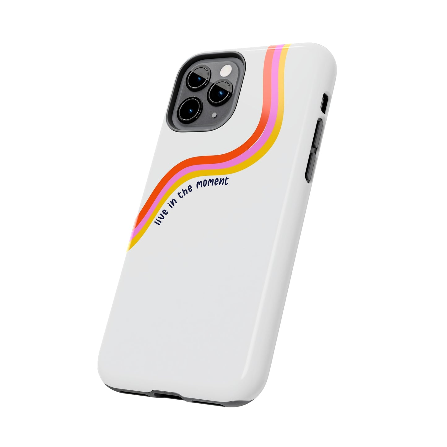 Tough Phone Cases - Live The Moment