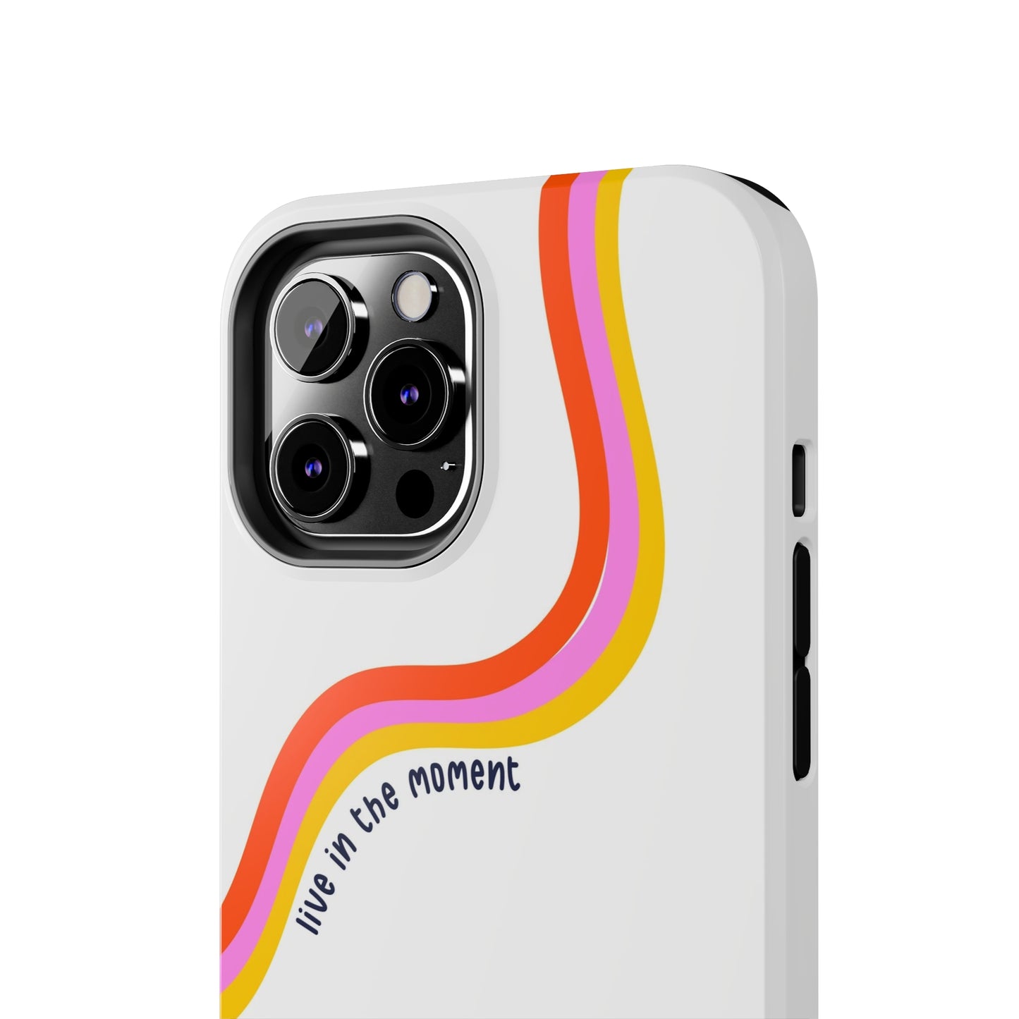 Tough Phone Cases - Live The Moment