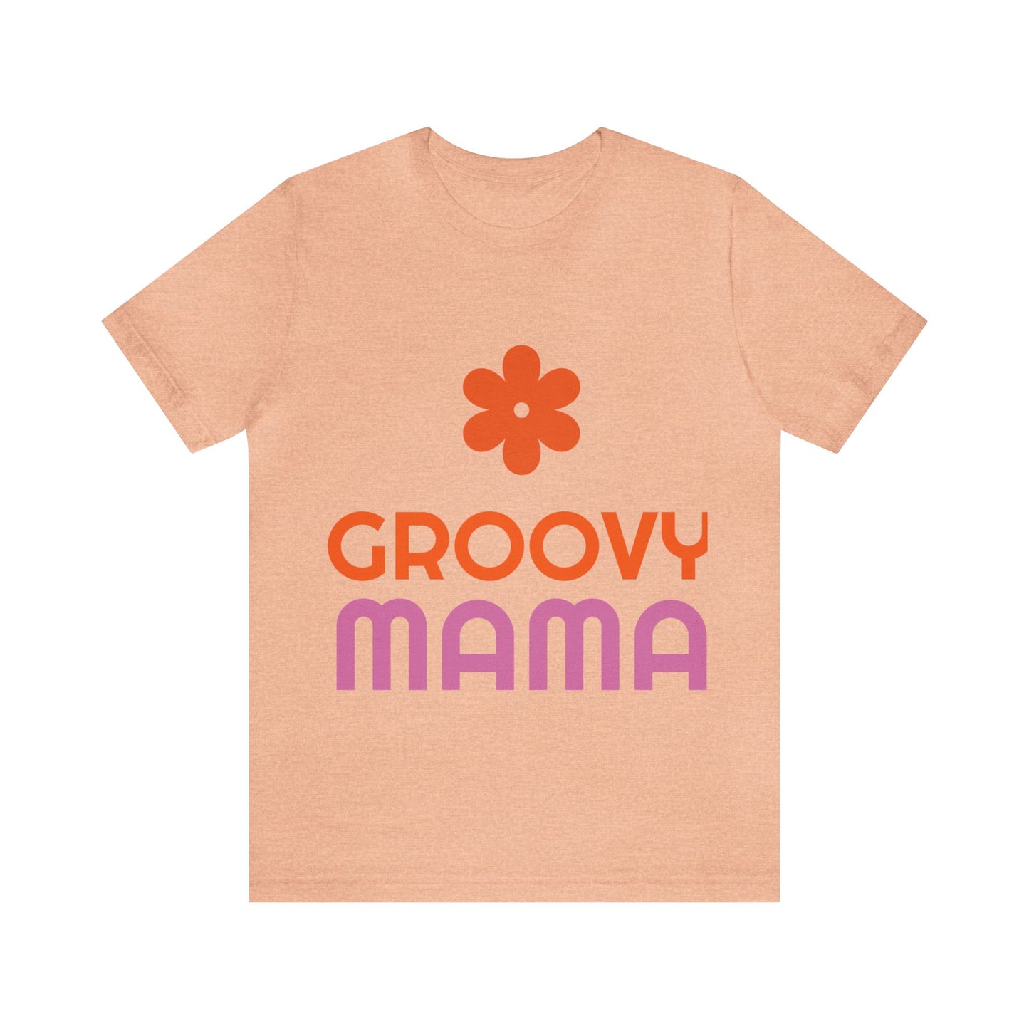 Unisex Jersey Short Sleeve Tee - Groovy Mama