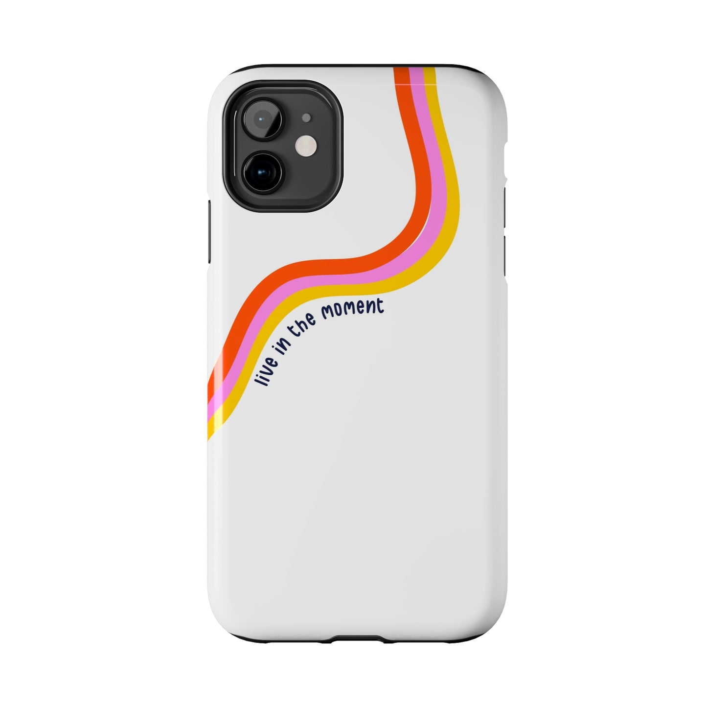 Tough Phone Cases - Live The Moment